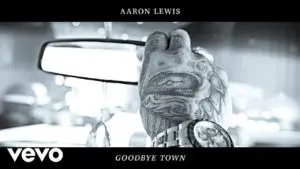 Aaron Lewis - Goodbye Town Lyrics