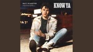 Matt Schuster - Know Ya Lyrics