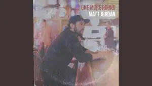 Matt Jordan - One More Round Lyrics