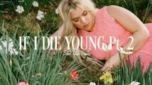 Kimberly Perry - If I Die Young Pt. 2 Lyrics