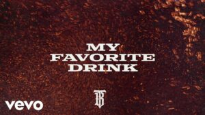 Tyler Booth - My favorite Drink Lyrics